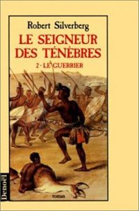 Robert Silverberg - Le guerrier