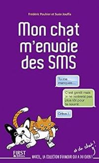 Susie Jouffa - Frederic Pouhier - Mon chat m'envoie des SMS