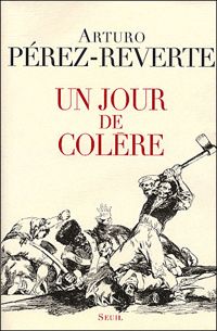 Arturo Perez-reverte - Un jour de colère