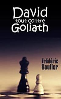 Frederic Soulier - David tout contre Goliath