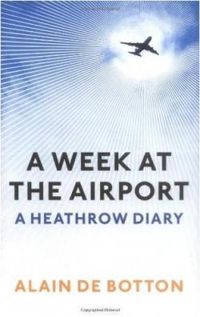 Couverture du livre A week at the airport - Alain De Botton