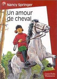 Couverture du livre Un amour de cheval - Nancy Springer