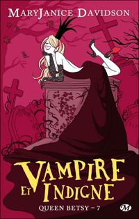 Couverture du livre Vampire et Indigne - Mary Janice Davidson