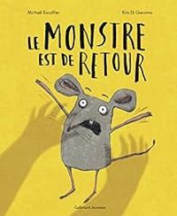 Michal Escoffier - Le monstre est de retour