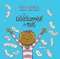 Peter Hamilton Reynolds - Le collectionneur de mots