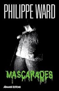 Philippe Ward - Mascarades