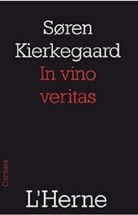 Sren Kierkegaard - In vino veritas