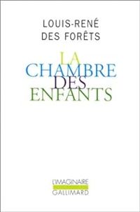 Couverture du livre La Chambre des enfants - Louis Rene Des Forets