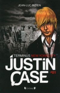 Jean-luc Bizien - Justin Case - Terminus New York City 