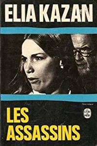 Couverture du livre Les assassins - Elia Kazan