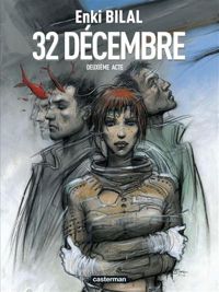 Couverture du livre 32 Décembre - Enki Bilal