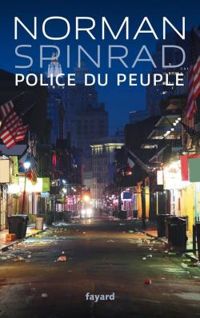 Norman Spinrad - Police du peuple