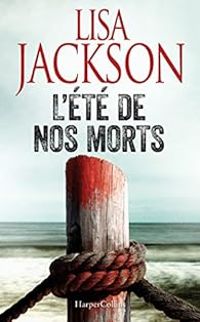 Couverture du livre L'été de nos morts - Lisa Jackson