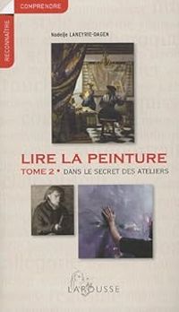 Couverture du livre Dans le secret des ateliers - Nadeije Laneyrie Dagen