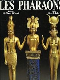 Aude Gros De Beler - Les pharaons