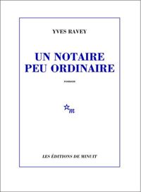 Couverture du livre Un notaire peu ordinaire - Yves Ravey