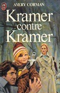 Couverture du livre Kramer contre Kramer : Le droit du père - Avery Corman