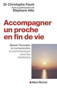 Christophe Faure - Accompagner un proche en fin de vie