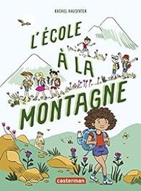 Rachel Hausfater - L'école à la montagne