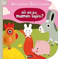 Couverture du livre Où es tu maman lapin ? - Xavier Deneux