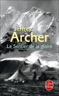 Jeffrey Archer - Le Sentier de la gloire