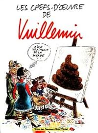 Couverture du livre Les Chefs-d'oeuvre de Vuillemin - Philippe Vuillemin