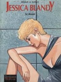 Couverture du livre Jessica Blandy : Le dossier - Jean Dufaux - Renaud Ii