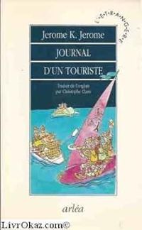 Jerome K Jerome - Journal d'un touriste