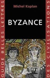 Michel Kaplan - Byzance (guide)