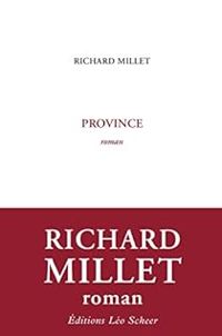 Couverture du livre Province - Richard Millet