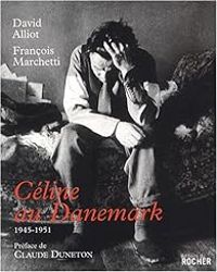 Couverture du livre Céline au Danemark, 1945-1951 - David Alliot - Francois Marchetti