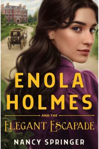 Couverture du livre Enola Holmes et l’élégante évasion - Nancy Springer