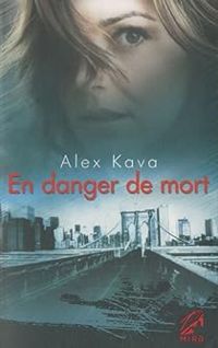 Couverture du livre En danger de mort - Alex Kava