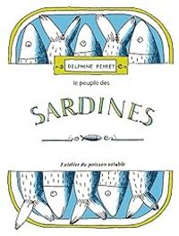 Couverture du livre Le peuple des sardines - Delphine Perret