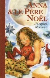 Jacques Mazeau - Anna et le Père Noël