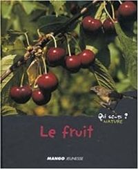 Couverture du livre Le fruit - Valerie Guidoux