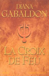 Diana Gabaldon - La Croix de feu