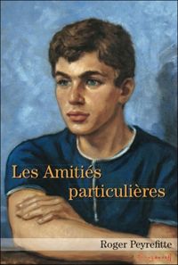 Couverture du livre Les amitiés particulières - Roger Peyrefitte