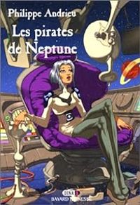 Couverture du livre Les pirates de Neptune - Bertrand Veyne