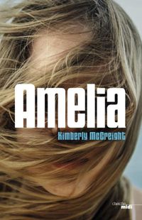 Kimberly Mccreight - Amélia 