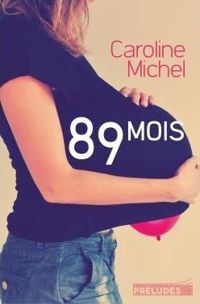 Caroline Michel - 89 mois