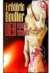 Couverture du livre Des morts des vivants - Frederic Soulier