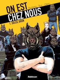 Couverture du livre On est chez nous - Sylvain Runberg - Nicolas Otero