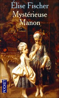 Couverture du livre Mystérieuse Manon - Lise Fischer