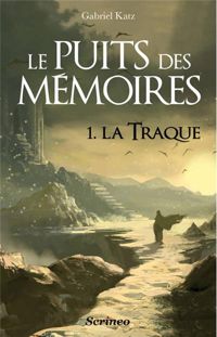 Couverture du livre La traque - Prix des Imaginales 2013 - Gabriel Katz