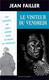 Jean Failler - 39-LE VISITEUR DU VENDREDI (MARY LESTER)