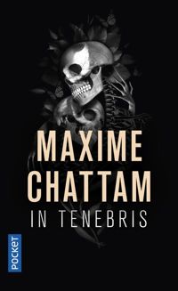 Maxime Chattam - In Tenebris