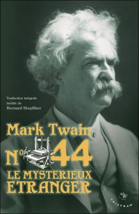 Mark Twain - N°44 Le Mystérieux étranger