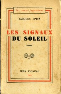 Jacques Spitz - Les signaux du soleil