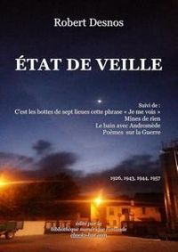 Robert Desnos - État de veille